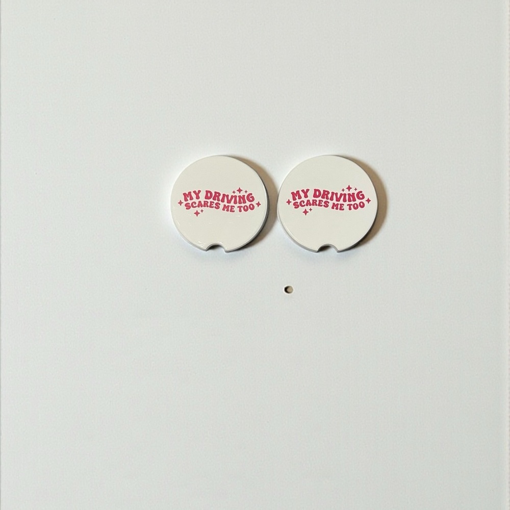 Ceramic Car Cup Holder Coasters x2 "My Driving Scares Me Too"